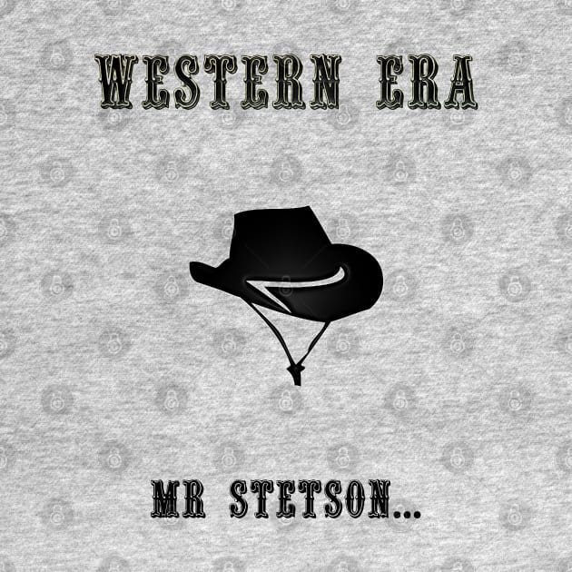 Western Slogan - Mr Stetson by The Black Panther